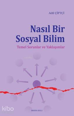 Nasıl Bir Sosyal Bilim Adil Çiftçi