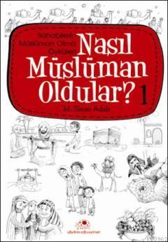 Nasıl Müslüman Oldular - 1 M. Sinan Adalı