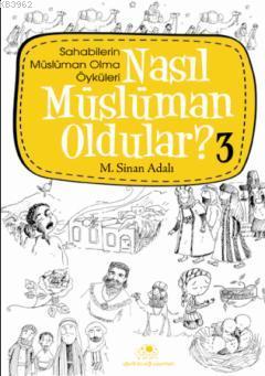 Nasıl Müslüman Oldular - 3 M. Sinan Adalı