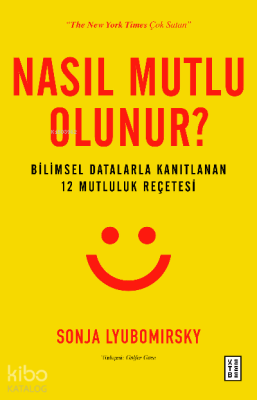 Nasıl Mutlu Olunur? Sonja Lyubomırsky