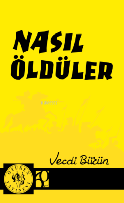 Nasıl Öldüler Vecdi Bürün