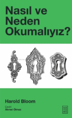 Nasıl ve Neden Okumalıyız? Harold Bloom