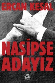 Nasipse Adayız Ercan Kesal