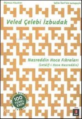 Nasreddin Hoca Fıkraları Veled Çelebi İzbudak