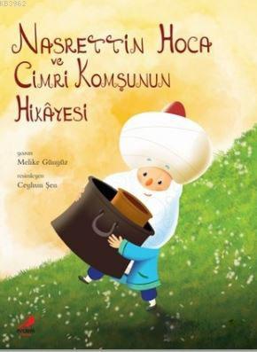 Nasrettin Hoca ve Cimri Komşunun Hikayesi Melike Günyüz