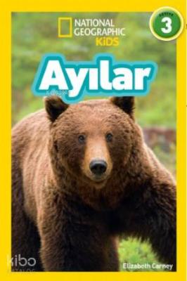 National Geographic Kids- Ayılar Elizabeth Carney