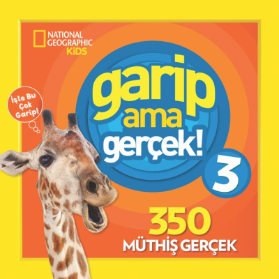 National Geographic Kids - Garip Ama Gerçek 3 Kolektif