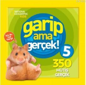 National Geographic Kids – Garip Ama Gerçek 5 National Geographic