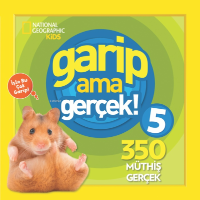 National Geographic Kids – Garip Ama Gerçek 5 National Geographic