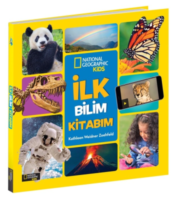 National Geographic Kids İlk Bilim Kitabım Kathleen Weidner Zoehfeld