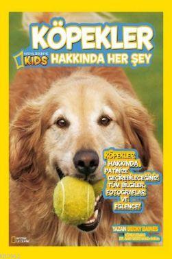 National Geographic Kids-Köpekler Hakkında Her Şey Kolektif