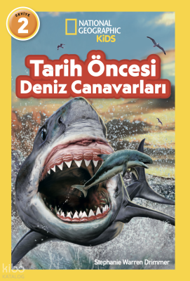 National Geographic Kids - Tarih Öncesi Deniz Canavarları Stephanie Wa