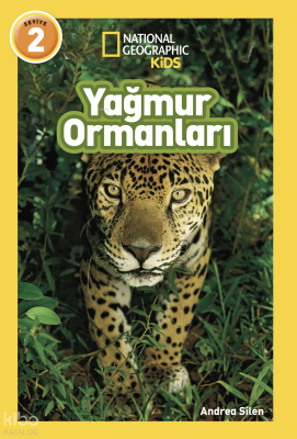 National Geographic Kids - Yağmur Ormanları Andrea Silen