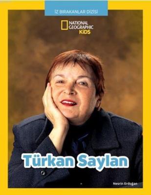 NationalGeographic Kids; Türkan Saylan Nesrin Erdoğan