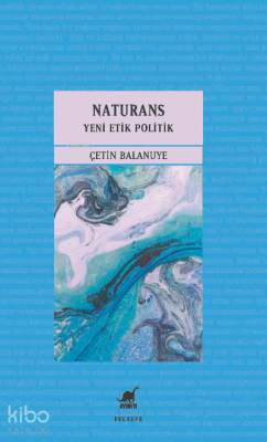 Naturans 2: Yeni Etik Politik Çetin Balanuye