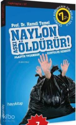 Naylon ÖldürürNaylon Aşkı Öldürür! Hamdi Temel