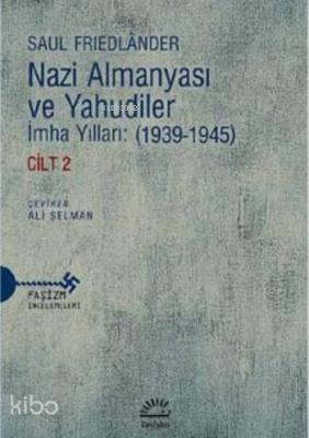 Nazi Almanyası Ve Yahudiler Cilt 2 Saul Friedlander