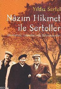 Nâzım Hikmet ile Serteller Yıldız Sertel