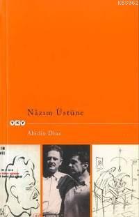 Nazım Üstüne Abidin Dino