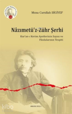 Nazımetü'z - Zühr Şerhi Musa Carullah Bigiyef