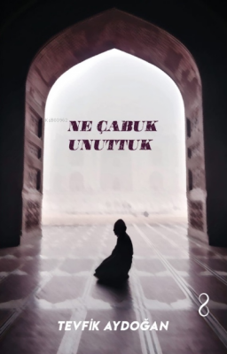 Ne Çabuk Unuttuk Tevfik Aydoğan