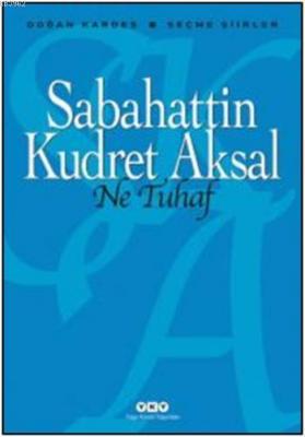 Ne Tuhaf Sabahattin Kudret Aksal