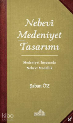 Nebevi Medeniyet Tasarımı Şaban Öz