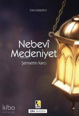 Nebevî Medeniyet Şemseddin Karcı