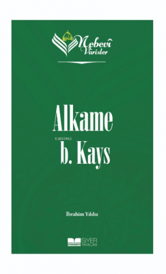 Nebevi Varisler 03 Alkame B. Kays İbrahim Yıldız