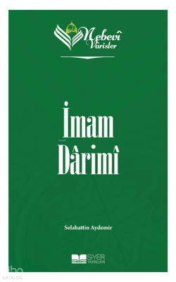 Nebevi Varisler 30 İmam Darimi Selahattin Aydemir