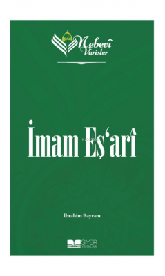 Nebevi Varisler 37 İmam Eş'ari İbrahim Bayram