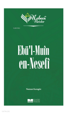 Nebevi Varisler 50 Ebü'l Muin en-Nesefi Numan Karagöz