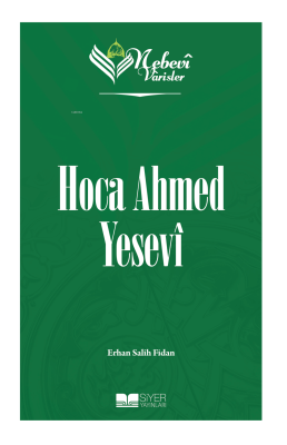 Nebevi Varisler - 52 Hoca Ahmed Yesevi Erhan Salih Fidan