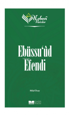 Nebevi Varisler 76 Ebüssu'ud Efendi Hilal Özay