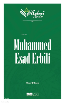 Nebevi Varisler 85 Muhammed Esad Erbilî Ömer Dilmen