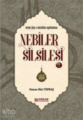 Nebiler Silsilesi - 2 ( Ciltli ) ( Genişletilmiş Baskı ) Osman Nuri To