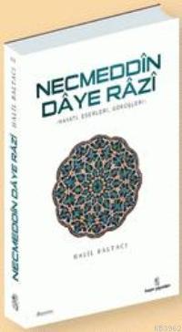 Necmeddin Daye Razi Halil Baltacı