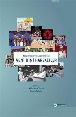 Nedenleri ve Niçinleriyle Yeni Dini Hareketler Süleyman Turan