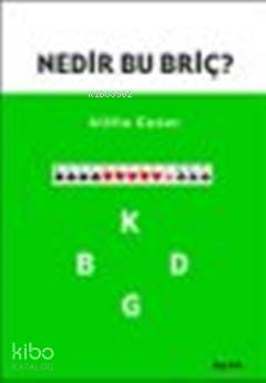 Nedir Bu Briç Atilla Cesur