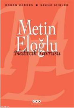 Nedircik Yavrusu; Seçme Şiirler Metin Eloğlu