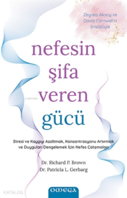 Nefesin Şifa Veren Gücü;Stresi Ve Kaygıyı Azaltmak, Konsantrasyonu Art