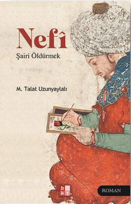 Nefî- Şairi Öldürmek M. Talât Uzunyaylalı