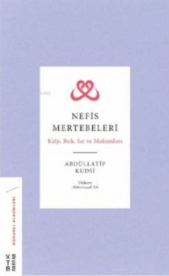 Nefis Mertebeleri Abdüllatîf Kudsî