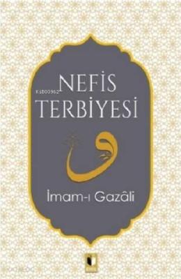 Nefis Terbiyesi İmam-ı Gazali