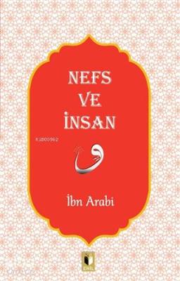 Nefs ve İnsan İbn Arabi