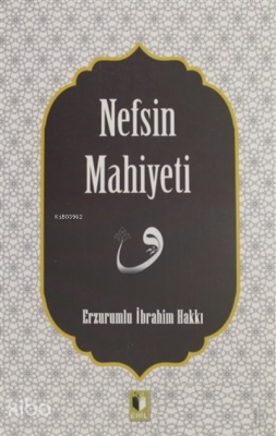 Nefsin Mahiyeti Erzurumlu İbrahim Hakkı