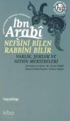 Nefsini Bilen Rabbini Bilir Muhyiddin İbn Arabi