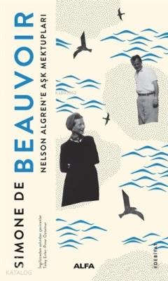 Nelson Algren'e Aşk Mektupları Simone De Beauvoir