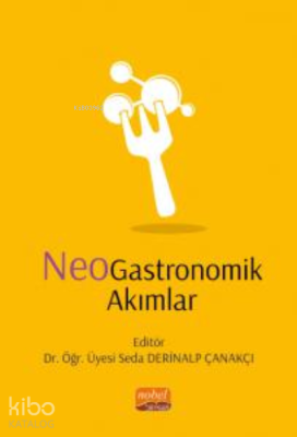 NeoGastronomik Akımlar Seda Derinalp Çanakçı