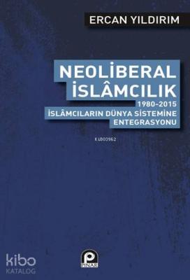 Neoliberal İslamcılık Ercan Yıldırım